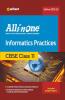 CBSE All In One Information Practices Class 11 2022-23 Edition