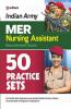 50 Practice Sets Indian Army MER Nursing Assistant Exam