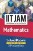 IIT JAM Mathematics Solved Papers (2022-2005) and 3 Practice Sets