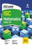 All In One Mathematics ISC Class 12 2022-23 Edition