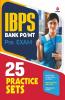 IBPS Bank PO/MT Pre Exam 25 Practice Sets