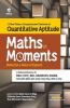 Maths in Moments Quantitative Aptitude for Competitive Exams