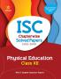 ISC Chapterwise Solved Papers 2022-2000 PHYSICAL EDUCATION class 12th