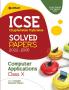 ICSE Chapterwise-Topicwise Solved Papers Computer Applications Class 10 for 2023 Exam (As per Revised ICSE syllabus)