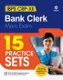 15 Practice Sets IBPS CRP-XII Bank Clerk Main Exam
