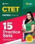 CTET 15 Practice Sets Class I-V (E)