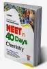 40 Days Crash Course for NEET Chemistry