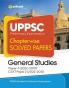UPPSC Chapterwise Solved Papers General Studies Paper 1 & 2 Preliminary Exam 2023
