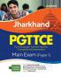 Jharkhand PGTTCE Main Exam Guide