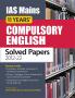 IAS Mains 11 Years' Compulsory English Solved Papers (2012-2022)