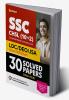 SSC CHSL (10+2) 30 Solved Papers Combined Higher Secondary Level Tier 1 (2022-2018)