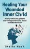 Healing your wounded inner child