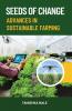 Seeds of Change Advance in Sustainable Farming