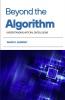 Beyond the Algorithm