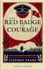 The Red Badge of Courage An Episode of the American Civil War