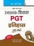 DSSSB: Teachers PGT History Recruitment Exam Guide