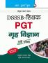 DSSSB Teachers: PGT Home Science Recruitment Exam Guide