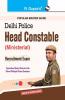 SSC : Delhi Police Head Constable (Ministerial) Recruitment Exam Guide