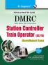DMRC : Station Controller/Train Operator (SC/TO) Recruitment Exam Guide