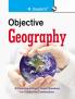 Objective Geography: Collection of Highly useful Questions for Competitive Exams