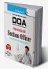 DDA : Assistant Section Officer Recruitment Exam Guide