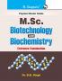 Biotechnology and Biochemistry for Post Graduate (M.Sc.) Entrance Exam Guide