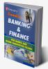 Banking & Finance (For Banks and Other Competitive Exams.)