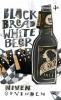 BLACK BREAD WHITE BEER