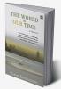 The World In Our Time : A Memoir
