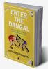 Enter the Dangal