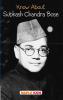 Know About Subhash Chandra Bose