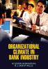 Organizational Climate in Bank Industry