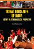Tribal Folktales of India (A Study in Anthropological Perspective)