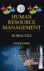 HUMAN RESOURCE MANAGEMENT: IN PRACTICE