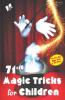 71+10 Magic Tricks For Children
