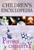 Children's Encyclopedia - Physics And Chemistry