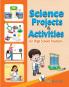 Science Projects & Activities