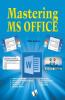 Mastering MS Office