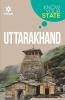 Know Your State - Uttarakhand