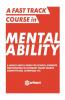 A Fast Track Course in MENTAL ABILITY
