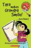 Scholastic Early Reading: Tara Makes Granpa Smile!: Tara Makes Grandpa Smile