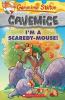 Geronimo Stilton Cavemice - 07: I'm A Scaredy - Mouse