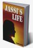 Jassi’s life