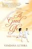 GOOD LIFE - THE VLCC WAY