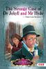 THE STRANGE CASE OF DR JEKYLL AND MR HYDE