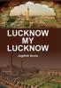 Lucknow My Lucknow