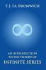 An Introduction To The Theory Of Infinite Series