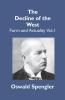 The Decline Of The West: Form And Actuality Vol.1