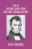 Life Of General John Tipton And Early Indiana History