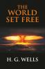 The World Set Free: A Story Of Mankind